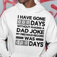 I Have Gone 0 Days Without Making A Dad Joke On Back Funny Hoodie Unique Gifts