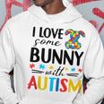 I Love Some Bunny With Autism Hoodie Funny Gifts