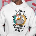 I Really Like Cranky Penguin Ok Hoodie Funny Gifts