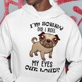 Im Sorry Did I Roll My Eyes Out Loud 735 Shirt Hoodie Funny Gifts