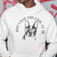 Keep Calm And Look At Me Hoodie Funny Gifts