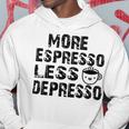 More Espresso Less Depresso Hoodie Funny Gifts