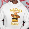 Nacho Average Mack Personalized Name Funny Taco Hoodie Unique Gifts