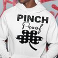 Pinch Proof St Patricks Hoodie Funny Gifts