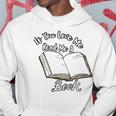 Premium If You Love Me Read Me A Book - Books Lovers Hoodie Funny Gifts