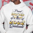 Proud Brother Of Class Of 2022 Senior Graduate Brother Hoodie Unique Gifts