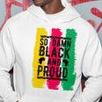 So Damn Black And Proud Black History Month Hoodie Funny Gifts