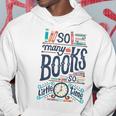 So Many Books So Little Time 230 Trending Shirt Hoodie Funny Gifts