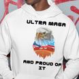 Ultra Mega And Proud Of It Pro Trump Patriotic Republican Hoodie Funny Gifts