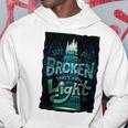 We Are All Broken 350 Trending Shirt Hoodie Funny Gifts