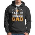 Any Man Can Be A Father For Fathers & Daddys Fathers Day Hoodie
