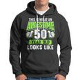 Awesome 50 Year Old Funny 50Th Birthday Bday Party Hoodie