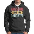 Awesome Like My Daughter Parents Day V2 Hoodie