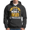 Being A Dad Is An Honor Being A Papa Is Priceless Papa T-Shirt Fathers Day Gift Hoodie