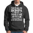 Bompa Grandpa Gift They Call Me Bompa Because Partner In Crime Makes Me Sound Like A Bad Influence Hoodie