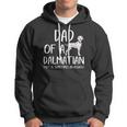 Dad Of A Dalmatian That Is Sometimes An Asshole Funny Gift Hoodie