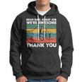 Dear Dad Great Job Were Awesome Thank You Father Hoodie