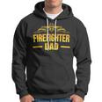 Firefighter Dad Fathers Day Gift Idea For Fireman Dad Hoodie