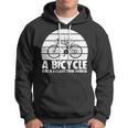 Funny Bicycle I Ride Fun Hobby Race Quote A Bicycle Ride Is A Flight From Sadness Hoodie