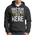 Have No Fear Gober Is Here Name Hoodie