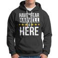 Have No Fear Harvell Is Here Name Hoodie