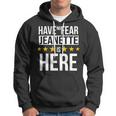 Have No Fear Jeanette Is Here Name Hoodie