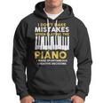 I Dont Make Mistakes Piano Musician Humor Hoodie