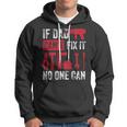 If Dad Cant Fix It No One Can Funny Mechanic & Engineer Hoodie