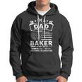 Im A Dad And Baker Funny Fathers Day & 4Th Of July Hoodie