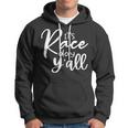 Its Race Day Yall Car Racing Funny Race Day Hoodie