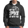 May The Spike Be With You Funny Volleyball Hoodie