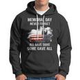 Memorial Day Never Forget All Gave Some Some Gave All Hoodie