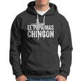 Mens El Papa Mas Chingon Mexican Hat Spanish Fathers Day Gift Hoodie