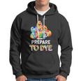 Prepare To Dye Hoodie