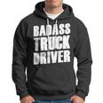Truck Driver - Funny Big Trucking Trucker Hoodie