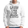 A Woman Without A Man Is Like A Fish Without A Bicycle Hoodie