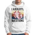 Axolotl Questions I Ask A Lot Of Questions Pun Vintage Hoodie