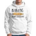 Baking Is My Therapy Funny Cookie Baking Baker Hoodie Baking Is My Therapy Funny Cookie Baking Baker Hoodie