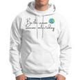 Be The Reason Someone Smiles Today Cute Happy Earth Hoodie