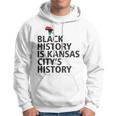 Black History Is Kansas Citys History Hoodie