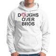 Doughs Over Bros Hoodie