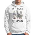 Funny Birds Pun Pigeon If It Flies It Spies Birds Are Liars Hoodie