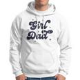 Girl Dad Funny Fathers Day For Men From Wife And Daughter Hoodie