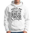 Hold Me Tight Kiss Me Good Night Cute Clothes Baby Design Baby Tshirt Hoodie