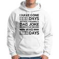 I Have Gone 0 Days Without Making A Dad Joke On Back Funny Hoodie