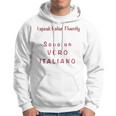 I Speak Italian Fluentlylanguage Italian Hoodie