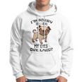 Im Sorry Did I Roll My Eyes Out Loud 735 Shirt Hoodie