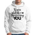 Keep Talking Im Diagnosing You 89 Trending Shirt Hoodie