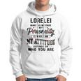 Lorelei Name Gift Lorelei Make No Mistake My Personality Is Who I Am Hoodie