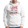 Love Is In The Air Try Not To Breathe 134 Trending Shirt Hoodie